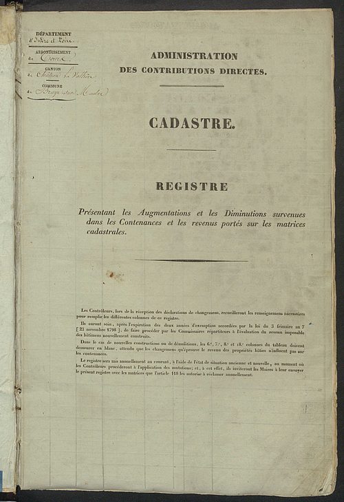 Registre présentant les augmentations et les diminutions survenues dans les contenances et les revenus portés sur les matrices cadastrales, 1827-1913 ; récapitulation des contenances et des revenus imposables, 1822 ; matrice des propriétés foncières, fol.