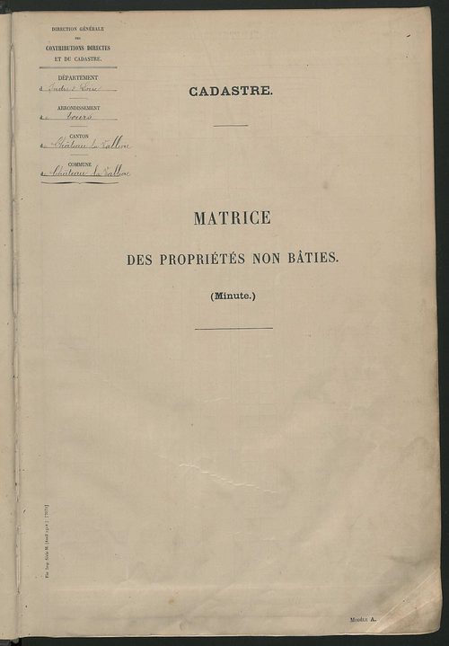 Tableau présentant les augmentations et les diminutions survenues dans la matière imposable ; récapitulation ; table alphabétique des propriétaires ; matrice des propriétés non bâties, fol. 1 à 492.