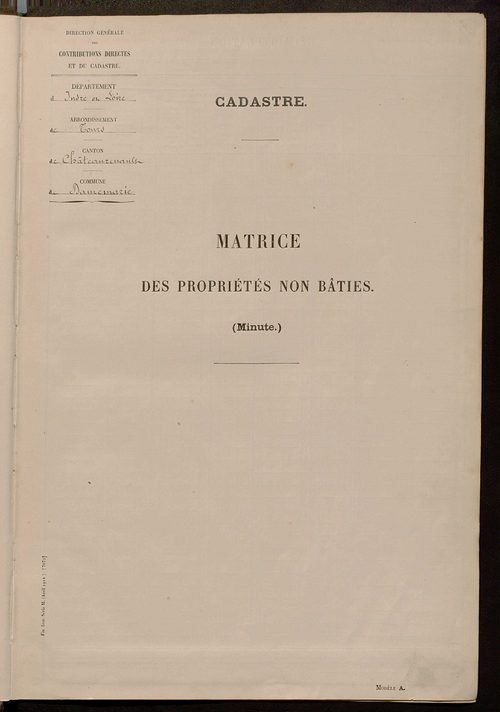Matrice des propriétés non bâties ; tableau présentant les augmentations et les diminutions survenues dans la matière imposable ; récapitulation ; table alphabétique des propriétaires.