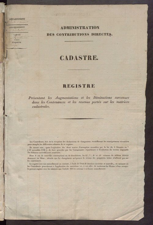 Matrice des propriétés foncières ; registre présentant les augmentations et les diminutions survenues dans les contenances et les revenus portés sur les matrices cadastrales, 1835-1914 ; récapitulation des contenances et des revenus imposables, 1833 ; tab