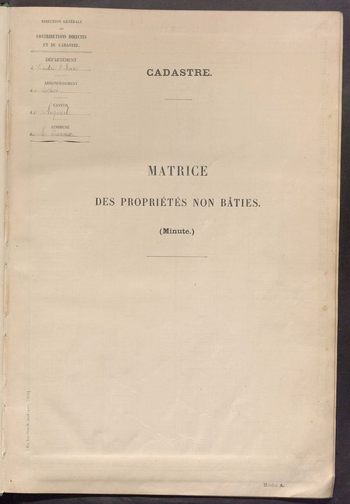 Tableau présentant les augmentations et les diminutions survenues dans la matière imposable ; récapitulation ; table alphabétique des propriétaires ; matrice des propriétés non bâties, fol. 1 à 500.