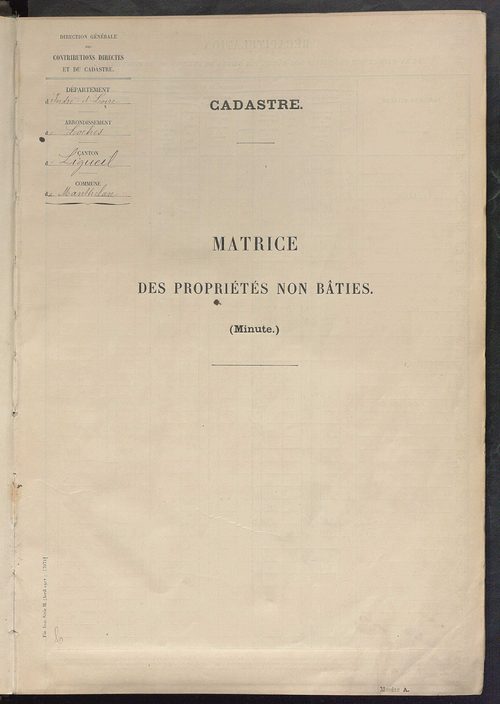 Tableau présentant les augmentations et les diminutions survenues dans la matière imposable ; récapitulation ; table alphabétique des propriétaires ; matrice des propriétés non bâties, fol. 1 à 500.