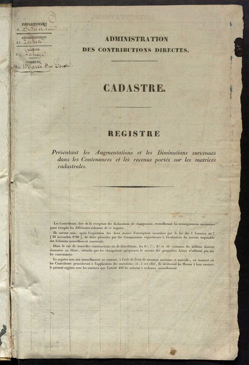 matrice des propriétés foncières ; registre présentant les augmentations et les diminutions survenues dans les contenances et les revenus portés sur les matrices cadastrales, 1837-1914 ; récapitulation des contenances et des revenus imposables, 1835 ; tab