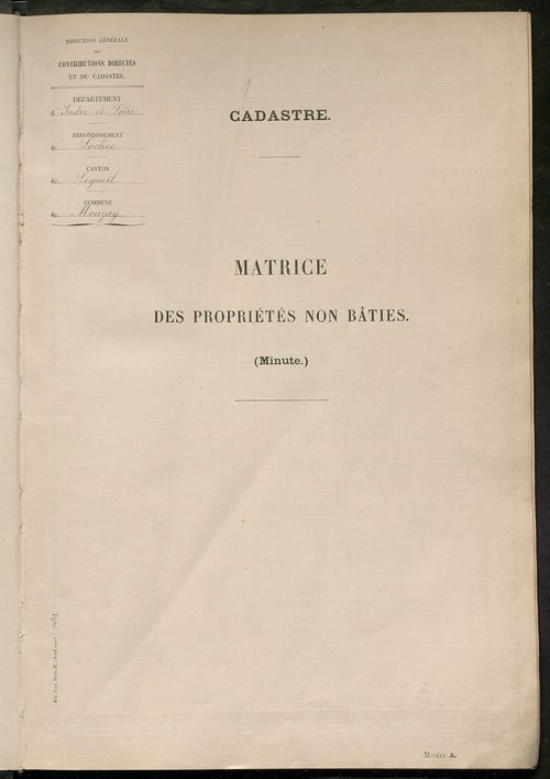 Matrice des propriétés non bâties ; tableau présentant les augmentations et les diminutions survenues dans la matière imposable ; récapitulation ; table alphabétique des propriétaires.