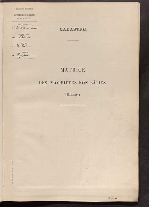Matrice des propriétés non bâties ; tableau présentant les augmentations et les diminutions survenues dans la matière imposable ; récapitulation ; table alphabétique des propriétaires.