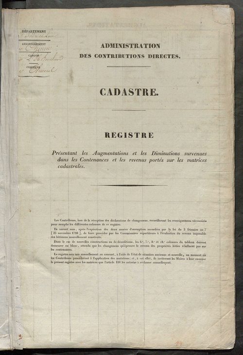 Registre présentant les augmentations et les diminutions survenues dans les contenances et les revenus portés sur les matrices cadastrales, 1836-1914 ; récapitulation des contenances et des revenus imposables, 1834 ; matrice des propriétés foncières, fol.