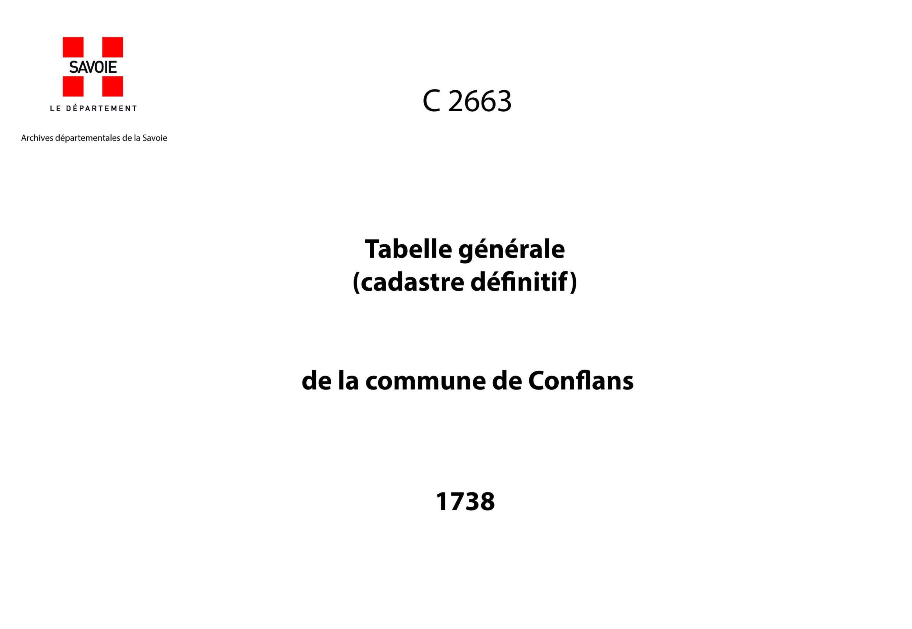 Albertville - Tabelle générale (cadastre récapitulatif) de la comtonne de Conflans, contenant, outre les éléments du cadastre primitif, le degré de bonté, les augmentations, les déductions et la cote de la taille. - 1er volume. Lettres A à G.