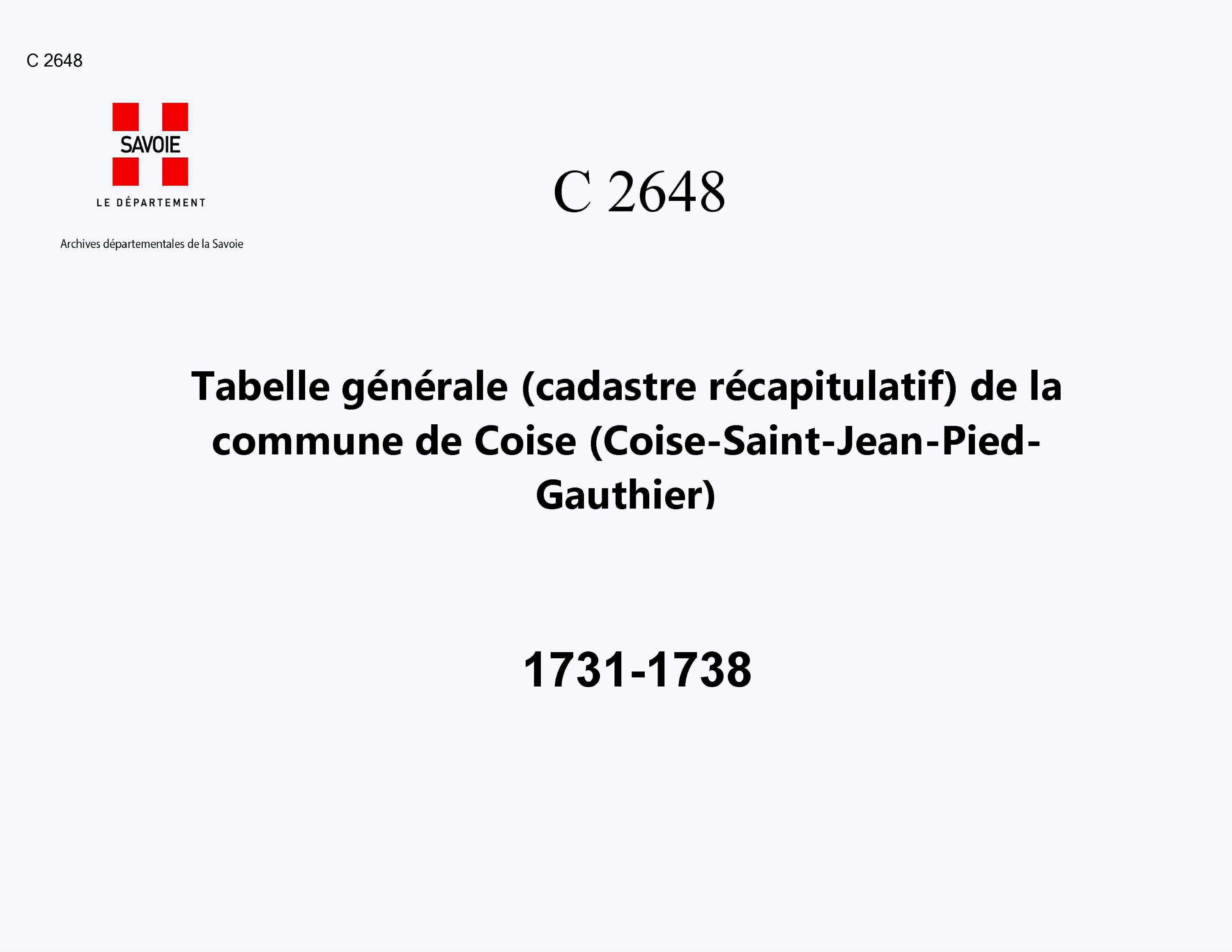 Coise-Saint-Jean-Pied-Gauthier - Tabelle générale (cadastre récapitulatif) de la commune de Coise, contenant, outre les éléments du Cadastre-minute, le degré de bonté, les augmentations, les déductions et la cote pour la taille. - Certificat constatant qu
