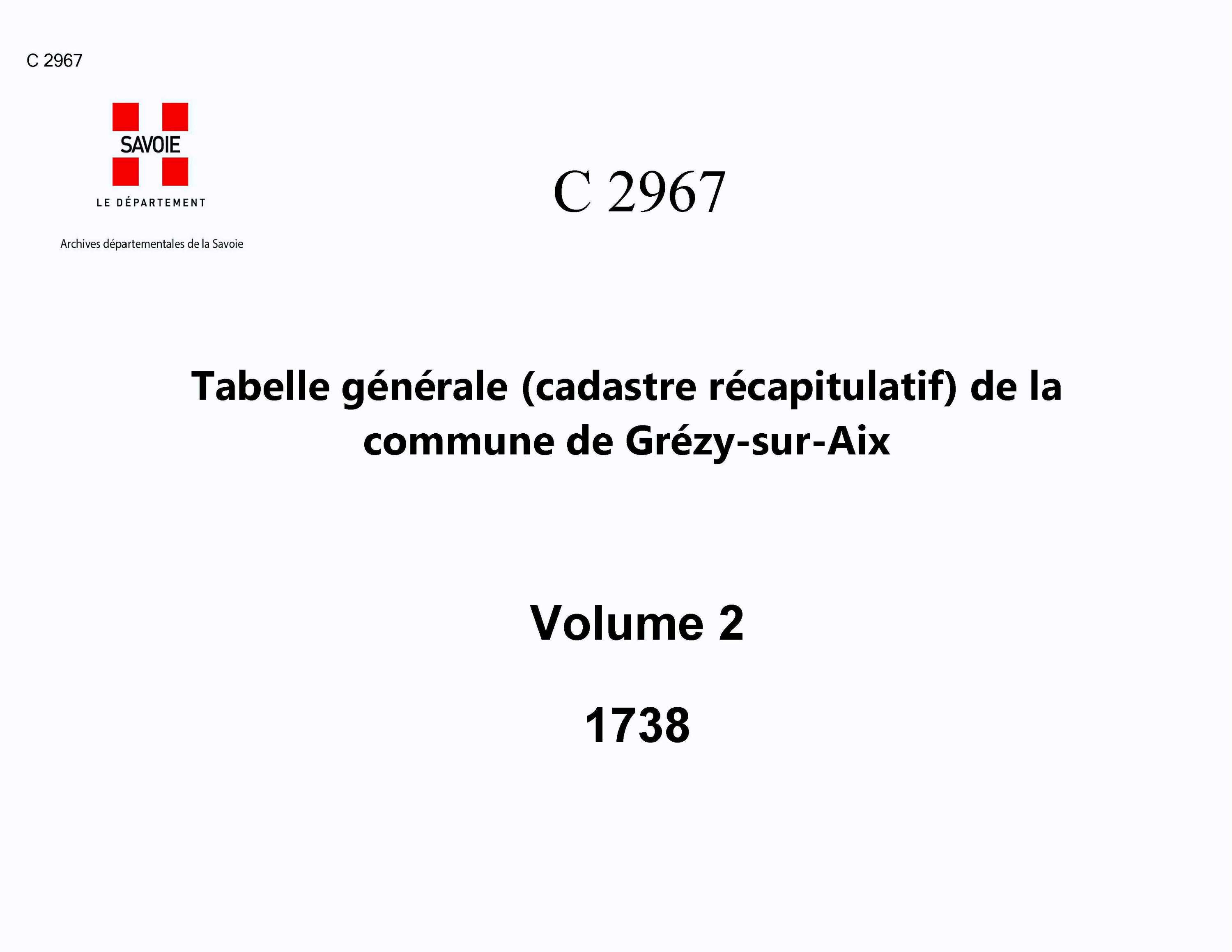 Grésy-sur-Aix - Tabelle générale (cadastre récapitulatif) de la commune de Grézy-sur-Aix. - 2e volume. Lettres C à M.