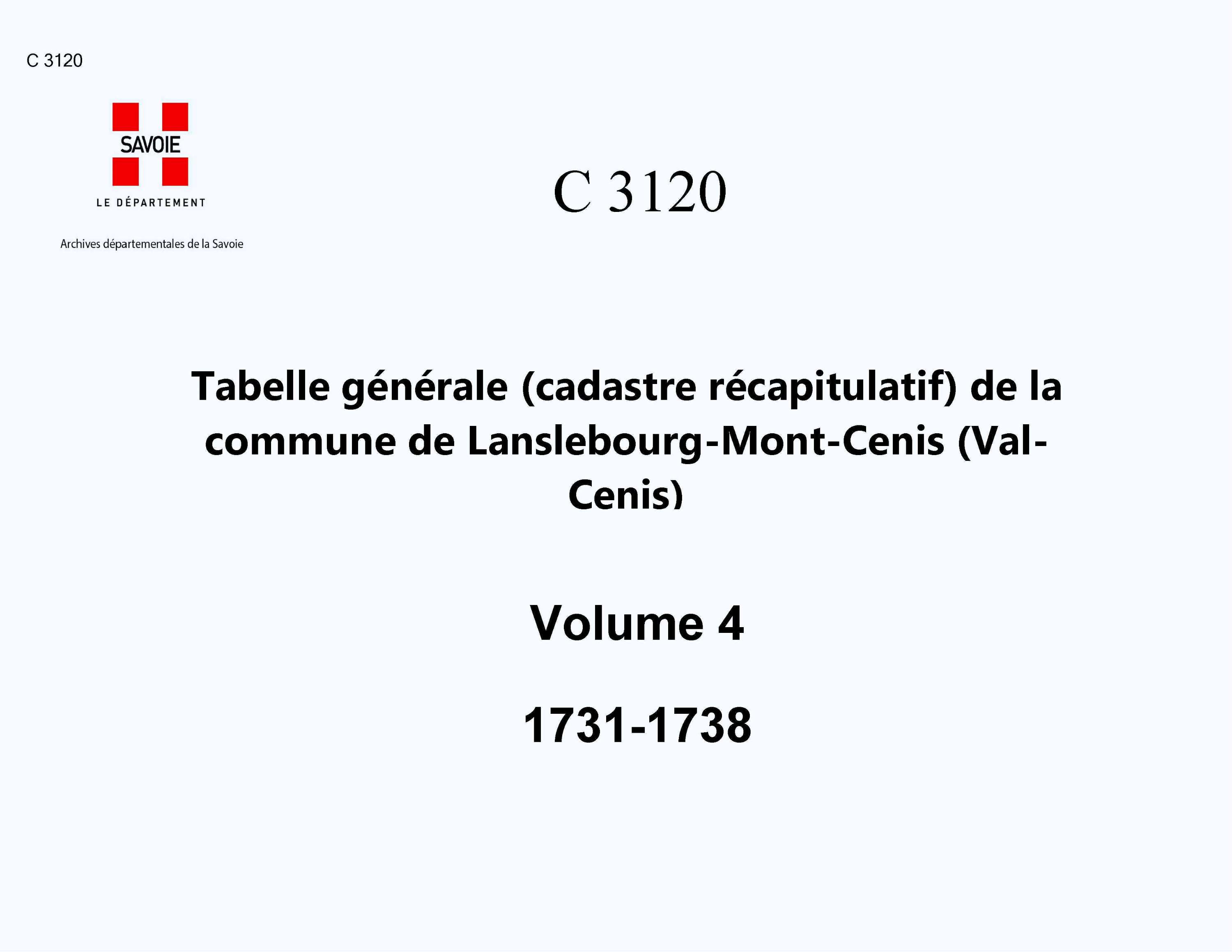 Lanslebourg-Mont-Cenis - Tabelle générale (cadastre récapitulatif) de la commune de Lanslebourg. - 4e et dernier volume. - Certificat indiquant les dîmes payées aux religieux de La Novalaise et au curé de Lanslebourg. - Autre certificat constatant que les