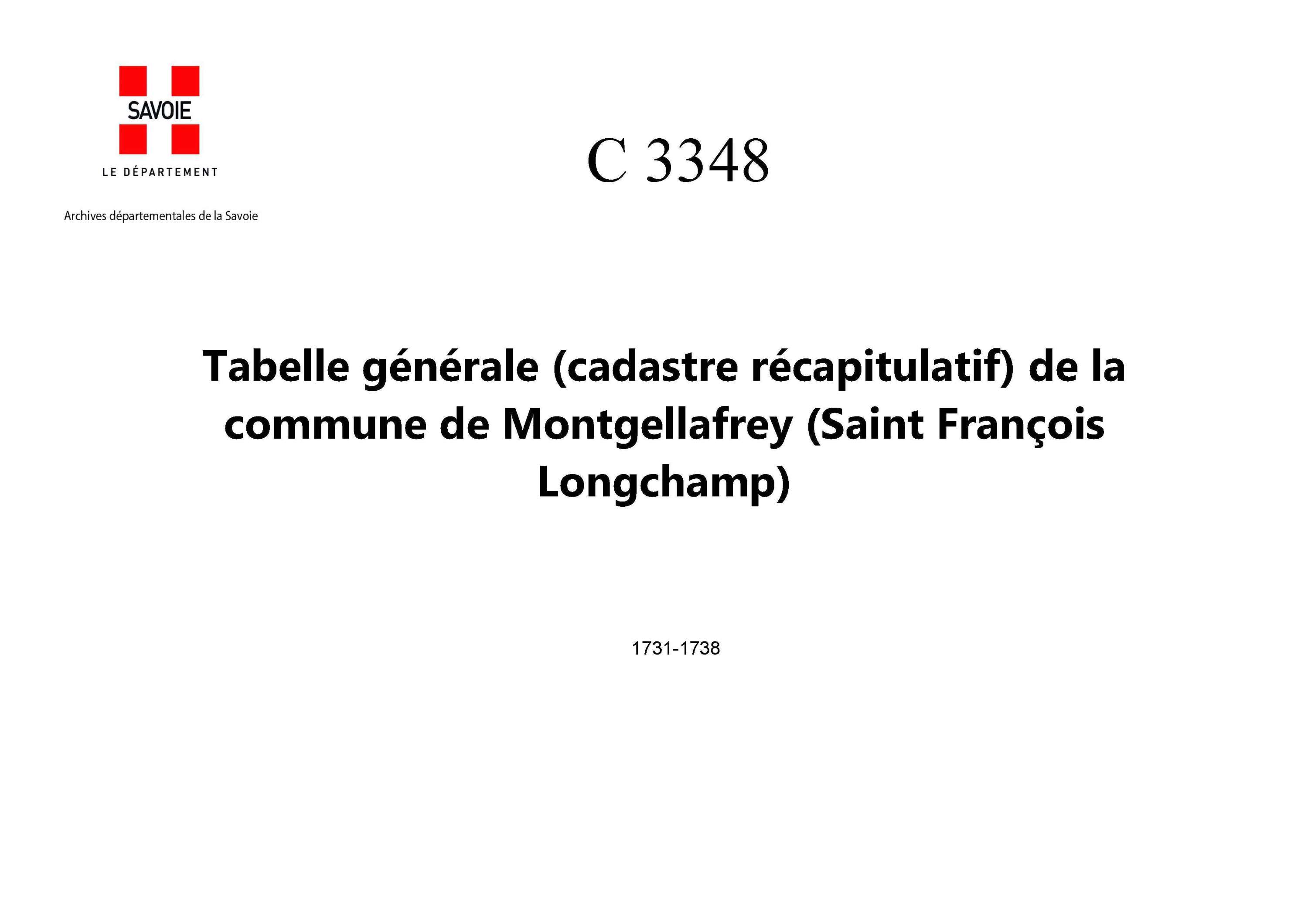 Montgellafrey - Tabelle générale (cadastre récapitulatif) de la commune de Montgelafrey. - 3e et dernier volume. - État des dîmes payées au Chapitre collégial de La Chambre. - Certificat constatant que les 137 communiers de Montgelafrey ne paient aucun dr