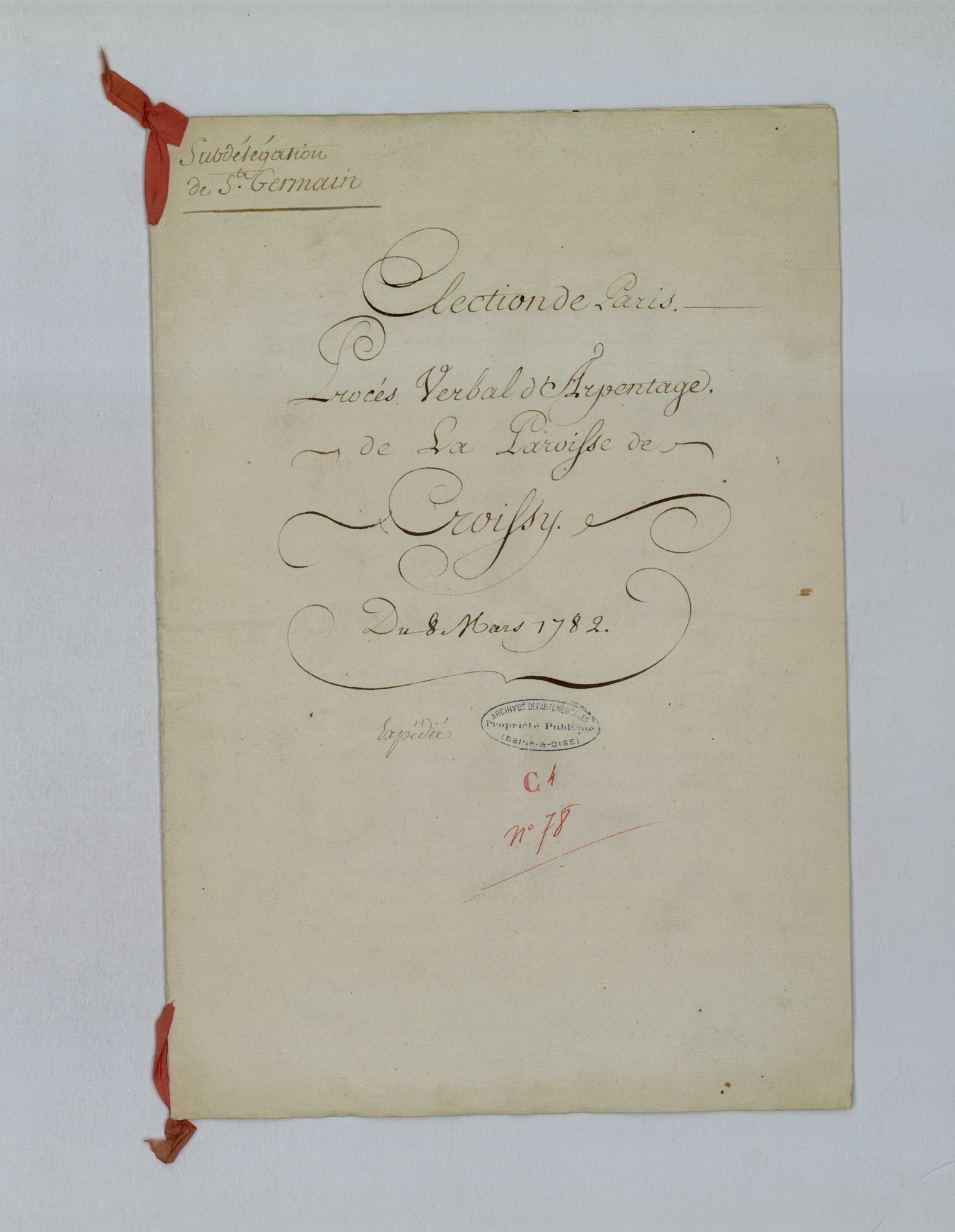 Croissy-sur-Seine - Procès-verbal d'arpentage du territoire de la paroisse de Croissy-sur-Seine