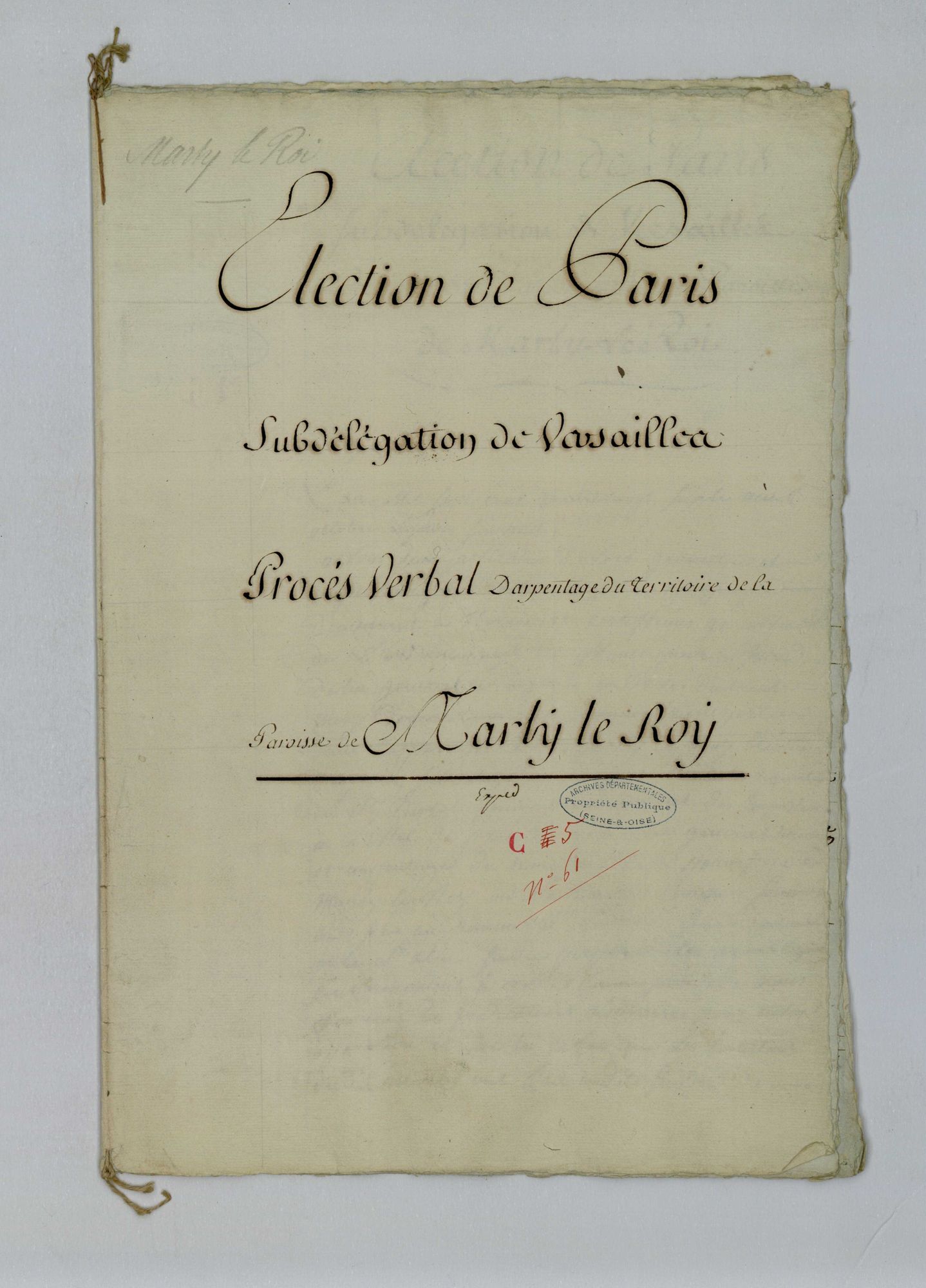 Marly-le-Roi - Procès-verbal d'arpentage du territoire de la paroisse de Marly-le-Roi