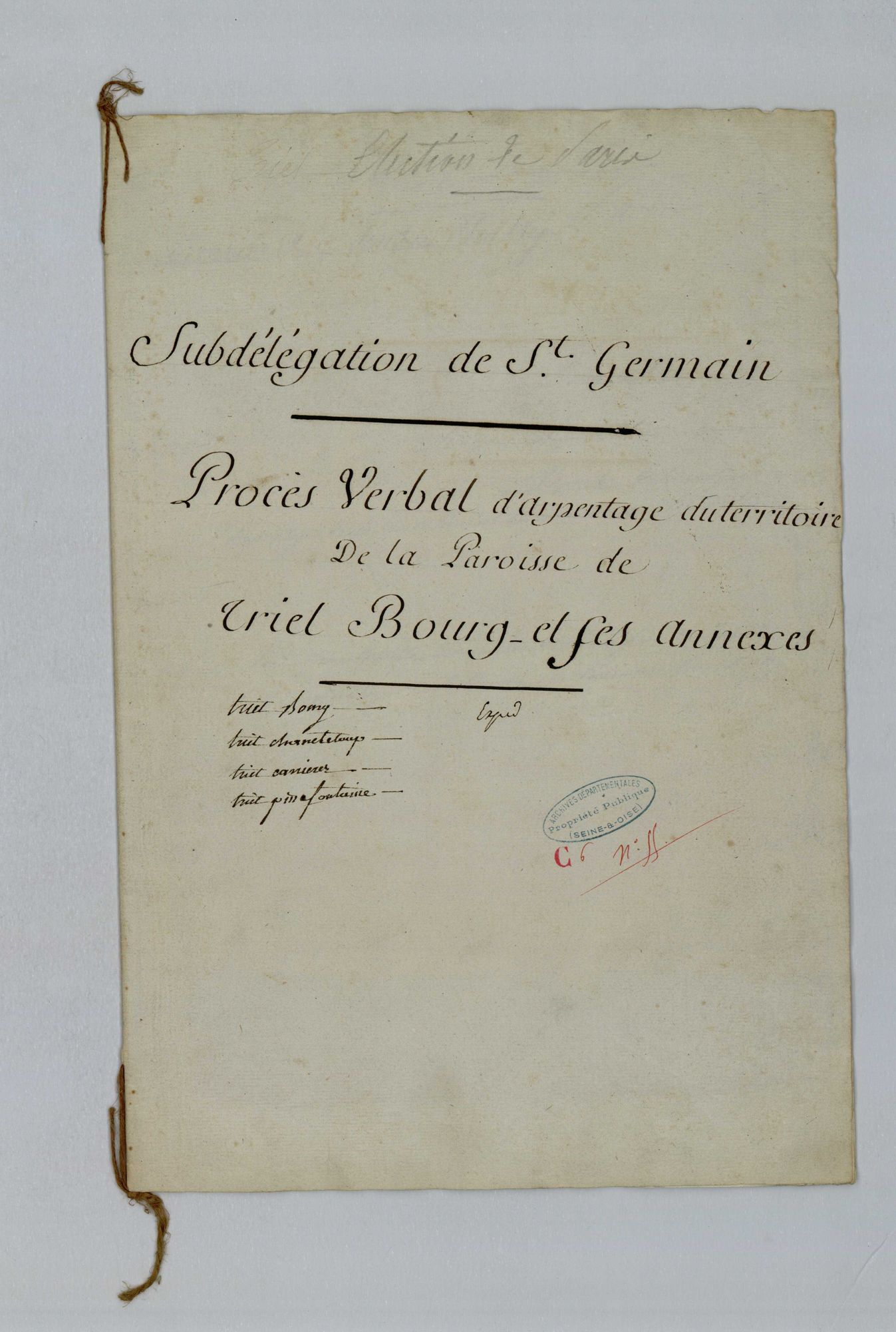 Triel-sur-Seine - Procès-verbal d'arpentage du territoire de la paroisse de Triel-sur-Seine
