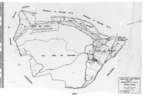 BOULLAY-LES-TROUX .- Cadastre révisé pour 1933 : plan du tableau d'assemblage, plans de la section A les Troux 1ère feuille, idem 2ème feuille, section B Montabé, section C le Pré-Hainault, section D la Plaine du Fay ; cadastre révisé pour 1933 mis à jour