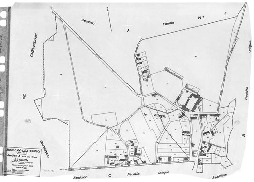 BOULLAY-LES-TROUX .- Cadastre révisé pour 1933 : plan du tableau d'assemblage, plans de la section A les Troux 1ère feuille, idem 2ème feuille, section B Montabé, section C le Pré-Hainault, section D la Plaine du Fay ; cadastre révisé pour 1933 mis à jour