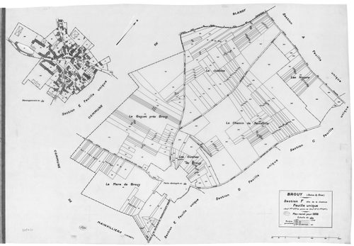 BROUY .- Cadastre révisé pour 1938 : plan du tableau d'assemblage, plans de la section A les Oisonnières, section B la Treille, section C la Meule, section D la Côte Rouge, section E les Fourneaux, section F la Justice ; cadastre révisé pour 1951 mis à jo